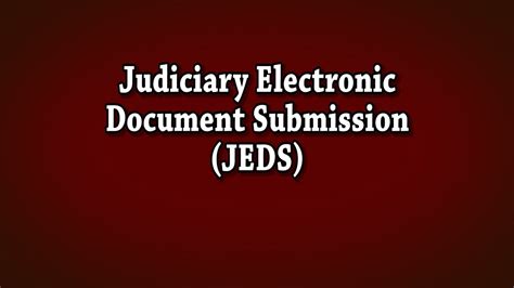 How to Use the Judiciary Electronic Document Submission .